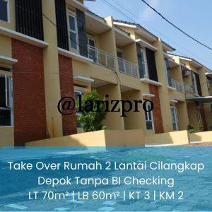 Take Over Rumah 2 Lantai Strategis Cilangkap Depok Tanpa BI Checking