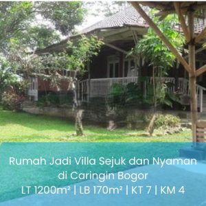 Rumah Villa Caringin Bogor 1200 m² SHM 7 Kamar Sejuk Dekat Tol